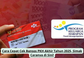 Cara Cepat Cek Bansos PKH Akhir Tahun 2025, Simak Caranya di Sini!