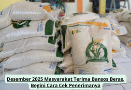 Desember 2025 Masyarakat Terima Bansos Beras, Begini Cara Cek Penerimanya