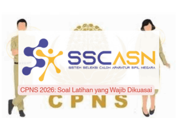 CPNS 2026: Soal Latihan yang Wajib Dikuasai