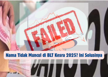 Nama Tidak Muncul di BLT Kesra 2025? Ini Solusinya