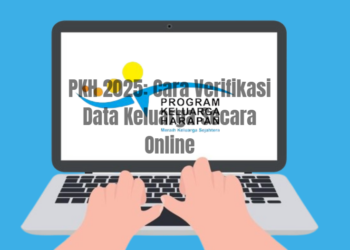 PKH 2025: Cara Verifikasi Data Keluarga Secara Online
