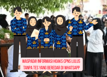 Waspada! Informasi Hoaks CPNS Lulus Tanpa Tes yang Beredar di WhatsApp