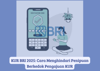 KUR BRI 2025: Cara Menghindari Penipuan Berkedok Pengajuan KUR