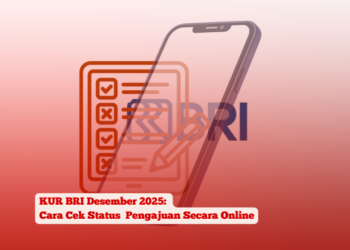 KUR BRI Desember 2025: Cara Cek Status Pengajuan Secara Online