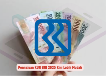 Pengajuan KUR BRI 2025 Kini Lebih Mudah
