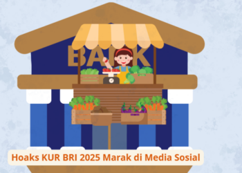 Hoaks KUR BRI 2025 Marak di Media Sosial