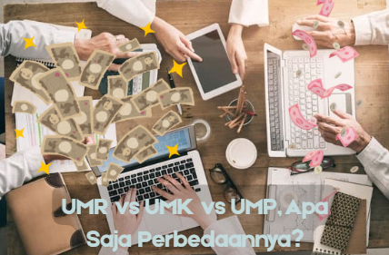 UMR vs UMK vs UMP, Apa Saja Perbedaannya?