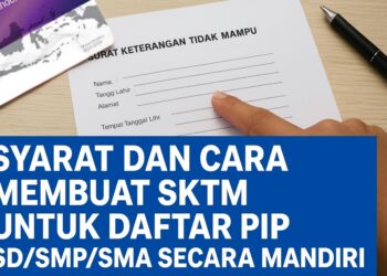 Syarat dan Cara Membuat SKTM untuk Daftar PIP SDSMPSMA Secara Mandiri