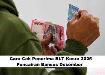 Cara Cek Penerima BLT Kesra 2025: Pencairan Bansos Desember
