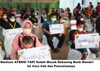 Bansos ATENSI YAPI Sudah Cair di Bank Mandiri: Cara Cek Saldo dan Pencairannya