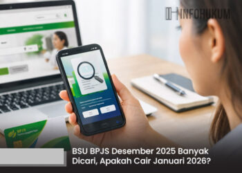 BSU BPJS Desember 2025 Banyak Dicari, Apakah Cair Januari 2026?