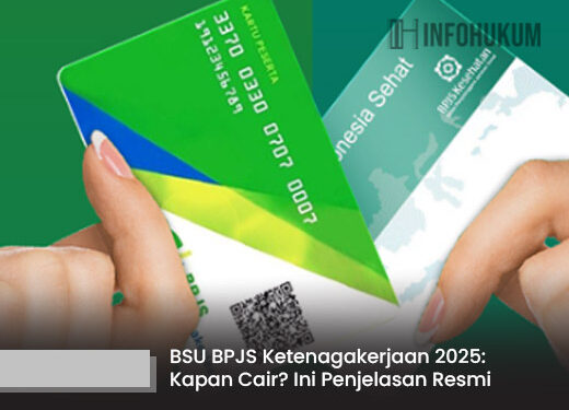 BSU BPJS Ketenagakerjaan 2025: Kapan Cair? Ini Penjelasan Resmi Terbarunya