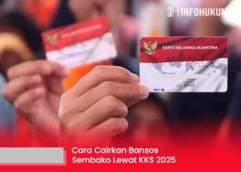 Cara Cairkan Bansos Sembako Lewat KKS 2025: Syarat, Tahapan, dan Aturan Lengkap