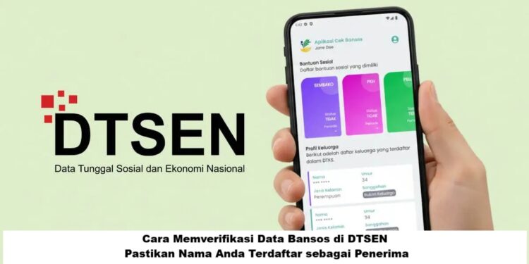 Cara Memverifikasi Data Bansos di DTSEN: Pastikan Nama Anda Terdaftar sebagai Penerima