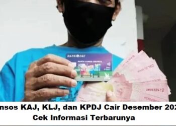 Bansos KAJ, KLJ, dan KPDJ Cair Desember 2025: Cek Informasi Terbarunya