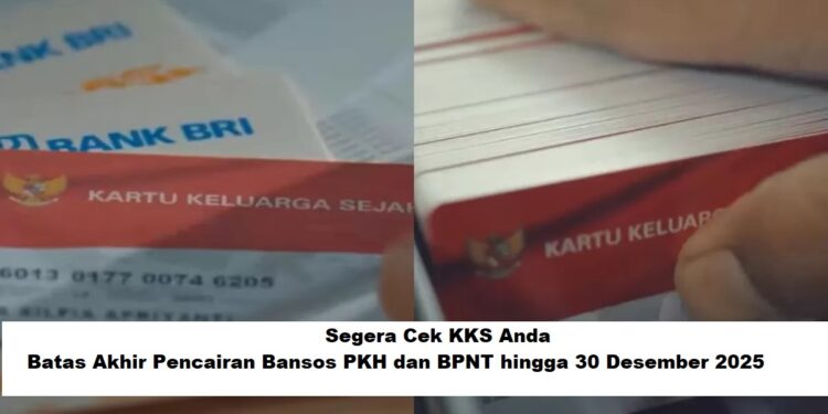 Segera Cek KKS Anda: Batas Akhir Pencairan Bansos PKH dan BPNT hingga 30 Desember 2025
