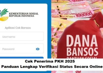 Cek Penerima PKH 2025: Panduan Lengkap Verifikasi Status Secara Online