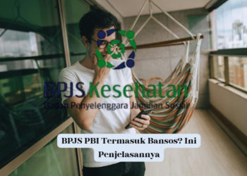 BPJS PBI Termasuk Bansos? Ini Penjelasannya