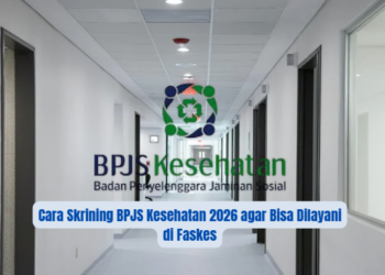 Cara Skrining BPJS Kesehatan 2026 agar Bisa Dilayani di Faskes