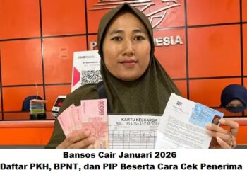 Bansos Cair Januari 2026: Daftar PKH, BPNT, PIP dan Cara Cek Penerima