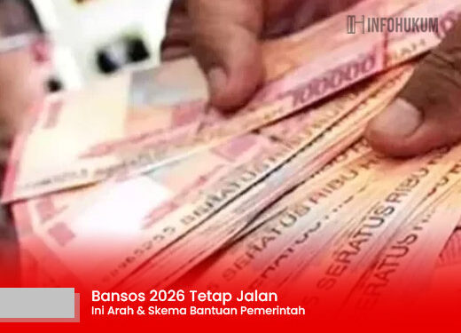 Bansos 2026 Tetap Jalan, Ini Arah & Skema Bantuan Pemerintah
