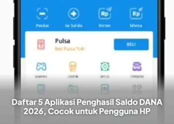 Daftar 5 Aplikasi Penghasil Saldo DANA 2026, Cocok untuk Pengguna HP