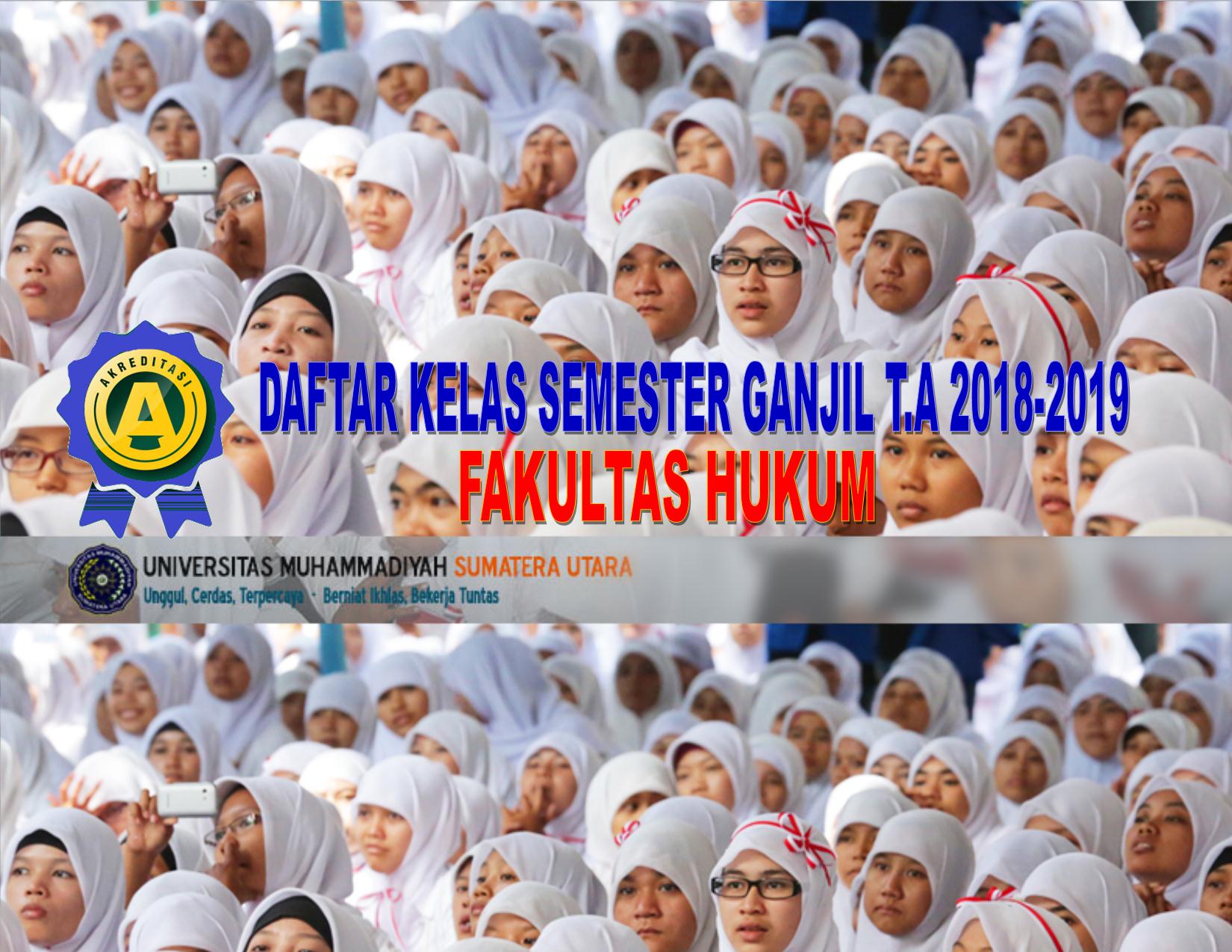 DAFTAR KELAS SEMESTER GANJIL T.A 2018-2019