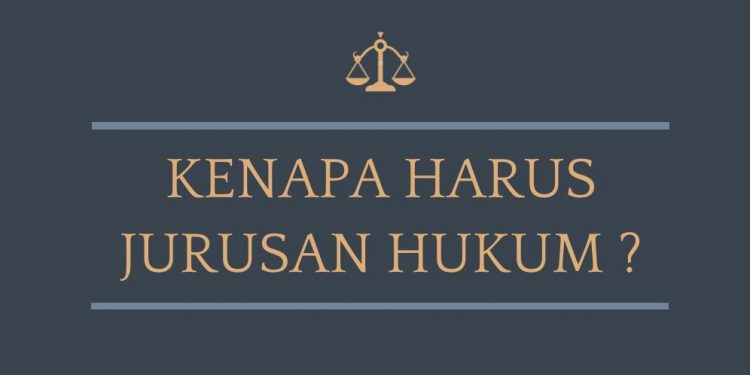 Keuntungan Memilih Jurusan Hukum