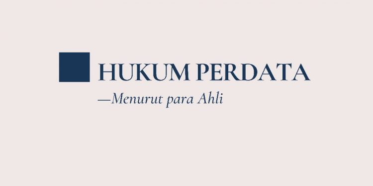 Hukum Perdata Menurut Para Ahli