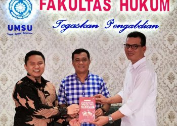 Ismail Koto & Faisal Dosen Fakultas Hukum UMSU Terbitkan Buku Ajar Hukum Perlindungan Saksi & Korban